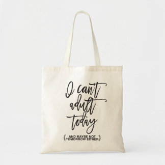 Grappig kan geen adult Typografie zijn Tote Bag