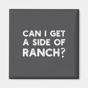 Grappig Kan Ik Een Kant Van Ranch Citaten Sarcasme Magneet