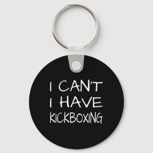 Grappig - Kan ik geen kickboksen hebben Sleutelhanger