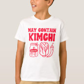 Grappig kan Kimchi bevatten T-shirt (Voorkant)