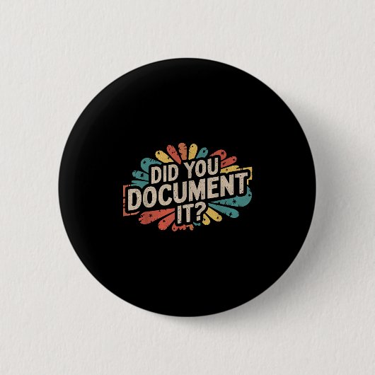Grappig Kantoor Quote Heb je het RET gedocumentee Ronde Button 5,7 Cm (Voorkant)