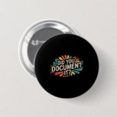 Grappig Kantoor Quote Heb je het RET gedocumentee Ronde Button 5,7 Cm (Voorkant /achterkant)