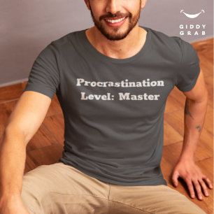 Grappig karakter citaat uitstelniveau master t-shirt