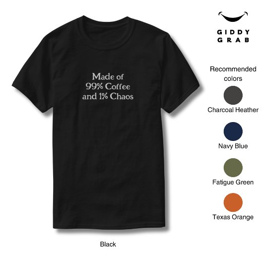 Grappig karakter gemaakt van 99% koffie en 1% chao t-shirt