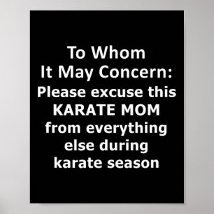 Grappig karate mama citaat. Verontschuldigde afwez Poster