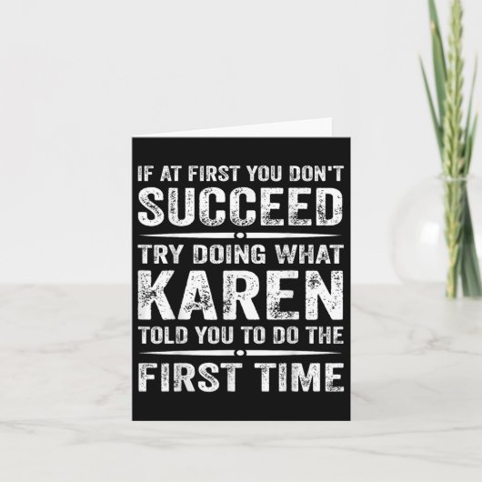 Grappig Karen Meme als het je in eerste instantie Kaart (Voorkant)