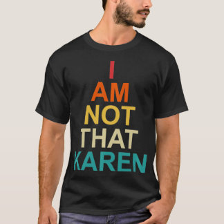 Grappig Karen Meme Gezegden dat ik niet zo Karen P T-shirt