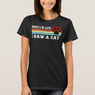 grappig kattenliefhebber cadeau sorry ik ben te la t-shirt
