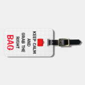 Grappig Keep Calm And Pak De Juiste Tas Bagagelabel (Voorkant horizontaal)