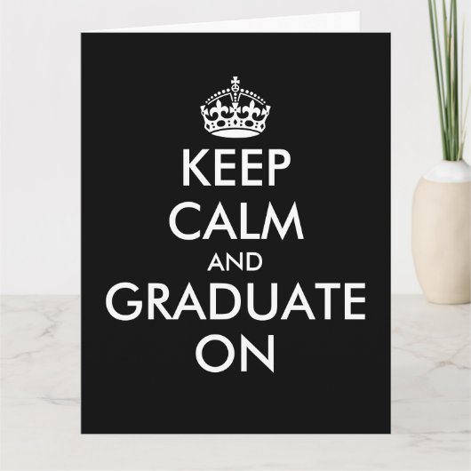 Grappig keep calm en afstuderen op begroeting kaart (Voorkant)