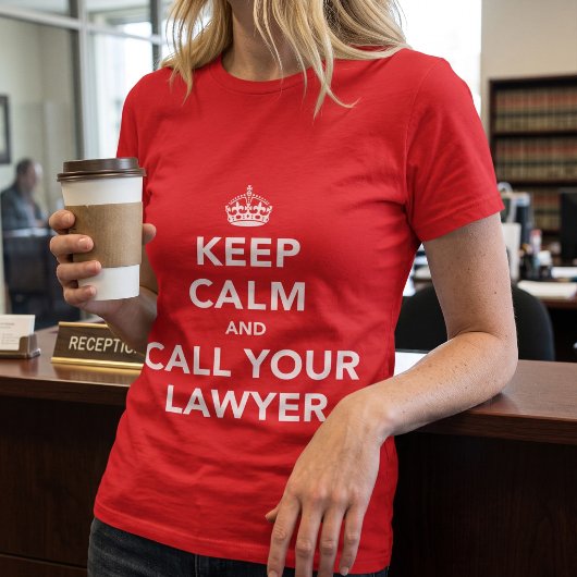 Grappig Keep Calm en Bel je Advocaat T-Shirt