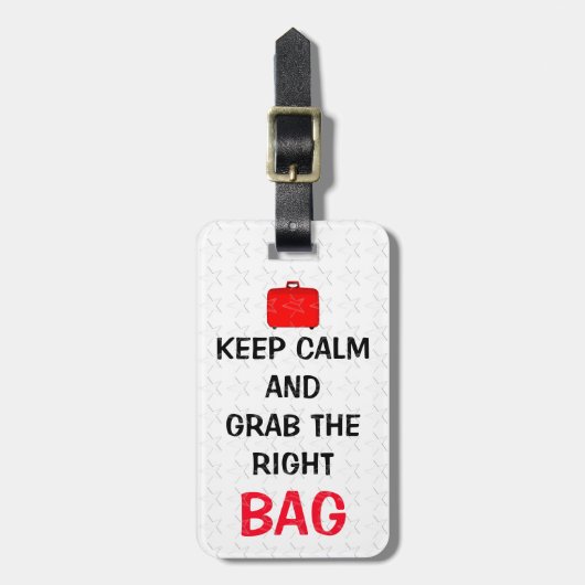 Grappig Keep Calm En Pak De Juiste Tas Bagagelabel (Voorkant verticaal)