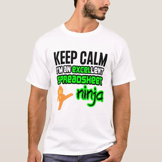 Grappig Keep Calm EXCELlent SPREADSHEET NINJA T-shirt (Voorkant)