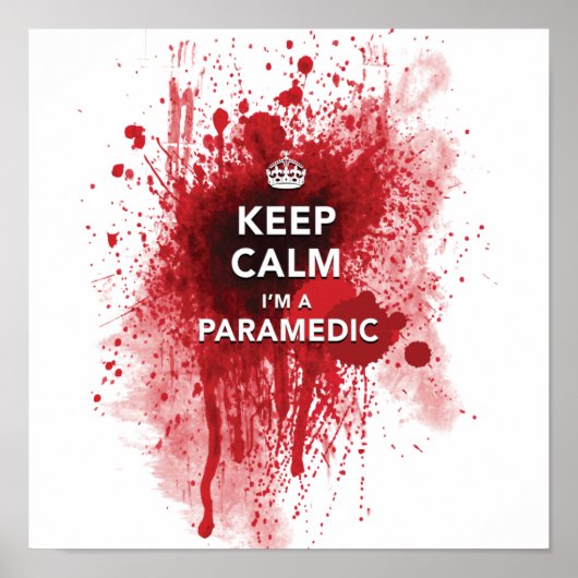 Grappig 'Keep Calm, ik ben een Paramedic' 12 x 12  Poster (Voorkant)