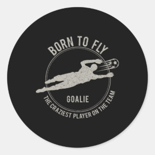 Grappig keeper cadeau voetbal doelman geboren om t ronde sticker