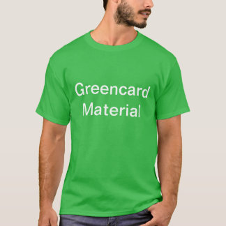 Grappig KenTshirt Greencard materiaal T-shirt
