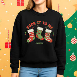 Grappig Kerst Sweatshirt met Sock It to Me tekst
