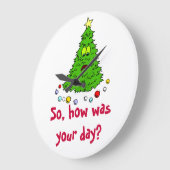Grappig kerstboomvakantieboom hoe was je dag? grote klok (Hoek)