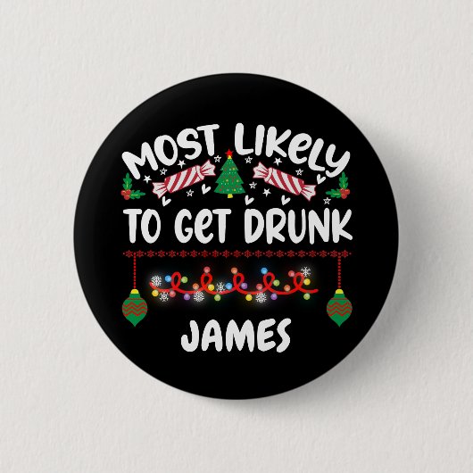 Grappig kerstcadeautjes waarschijnlijk Drink naam Ronde Button 5,7 Cm (Voorkant)