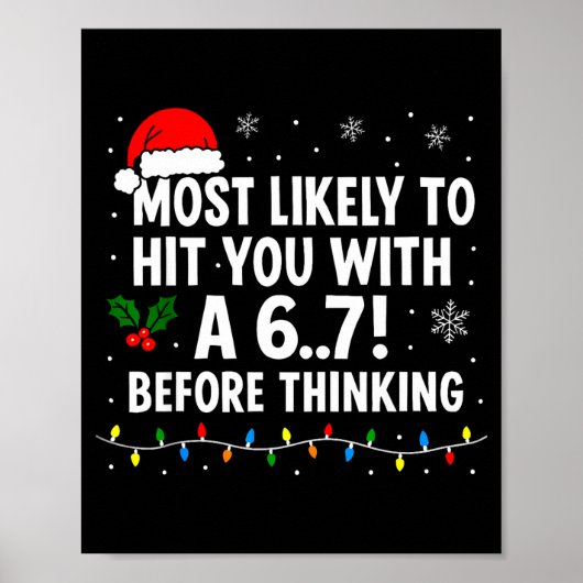 Grappig kerstfeest 6 7 Meme Zal waarschijnlijk 67 Poster (Voorkant)