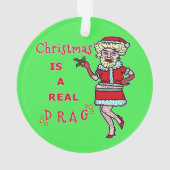Grappig kerstfeest Bah Humbug Santa in Drag Ornament (achterkant)