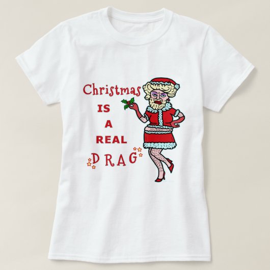 Grappig kerstfeest Bah Humbug Santa in Drag T-shirt (Design voorkant)