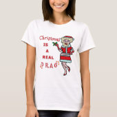 Grappig kerstfeest Bah Humbug Santa in Drag T-shirt (Voorkant)