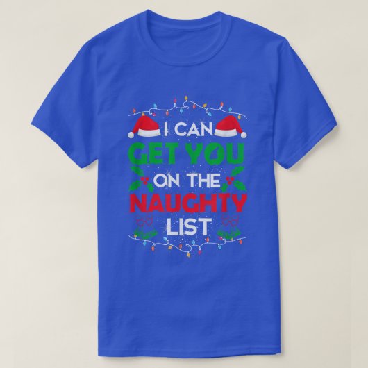 Grappig kerstfeest dat ik je op de Naughty-lijst k T-shirt (Design voorkant)
