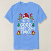 Grappig kerstfeest dat ik zo goed ben dat de Kerst T-shirt (Design voorkant)