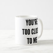 Grappig kerstfeest dat je te dicht bij me bent koffiemok (Voorkant rechts)