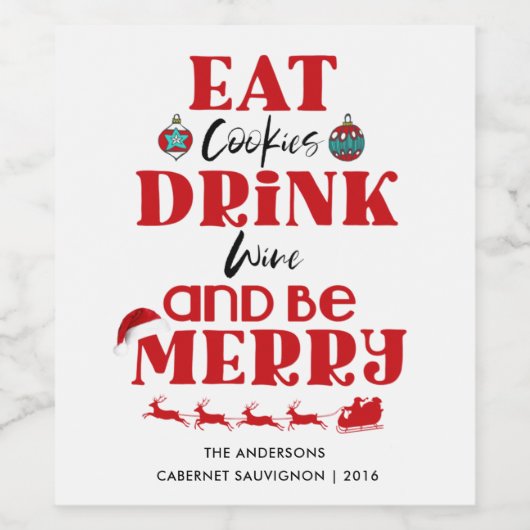 Grappig kerstfeest Eat Cookies Drink Wijn en wees  Wijn Etiket (Enkel label)