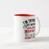 Grappig kerstfeest Gezegde Holiday Coffee Tea Tweekleurige Koffiemok (Voorkant rechts)