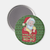 Grappig kerstfeest Humor | Santa Claus Wake me op Magneet (Voorkant / Achterkant)