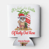 Grappig kerstfeest in juli, warm als kerstbal blikjeskoeler (Achterkant)