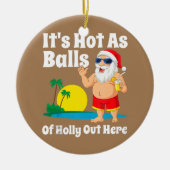 Grappig kerstfeest in juli, warm als kerstbal keramisch ornament (Voorkant)