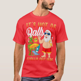 Grappig kerstfeest in juli, warm als kerstbal t-shirt