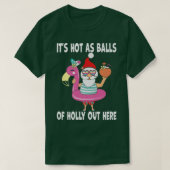 Grappig kerstfeest in juli, warm als kerstbal t-shirt (Design voorkant)