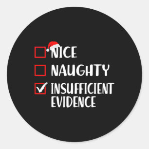 Grappig Kerstfeest Leuk Naughty Onvoldoende Bewijs Ronde Sticker