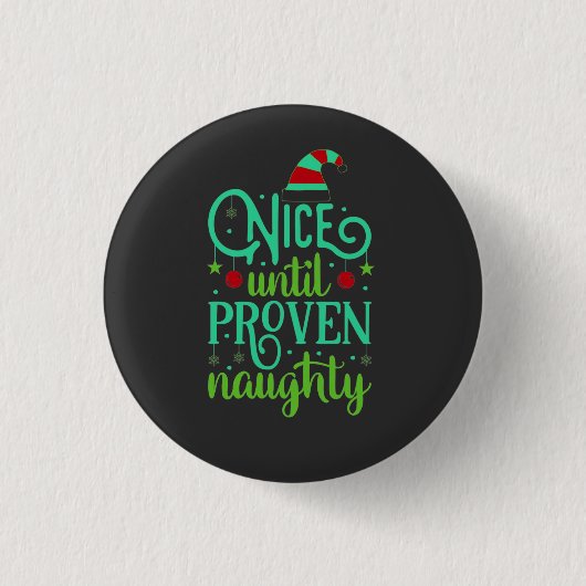 Grappig kerstfeest, leuk tot bewezen Naughty Ronde Button 3,2 Cm (Voorkant)
