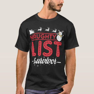 Grappig kerstfeest Naughty List Survivor T-shirt