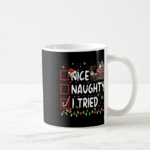 Grappig kerstfeest Nice Naughty I Tried Holiday Xm Koffiemok