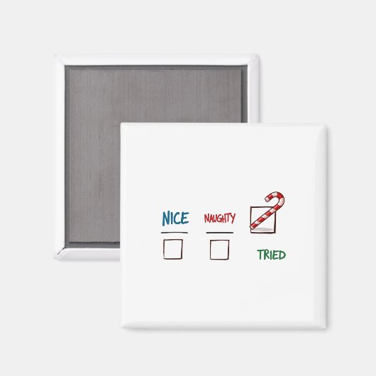 Grappig kerstfeest Nice Naughty I Tried Holiday Xm Magneet (Voorkant / Achterkant)