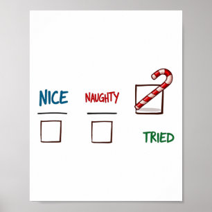 Grappig kerstfeest Nice Naughty I Tried Holiday Xm Poster