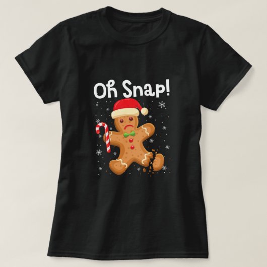 Grappig kerstfeest Oh Snap Gingerbrood Man Cookie T-shirt (Design voorkant)