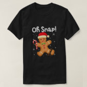 Grappig kerstfeest Oh Snap Gingerbrood Man Cookie  T-shirt (Design voorkant)
