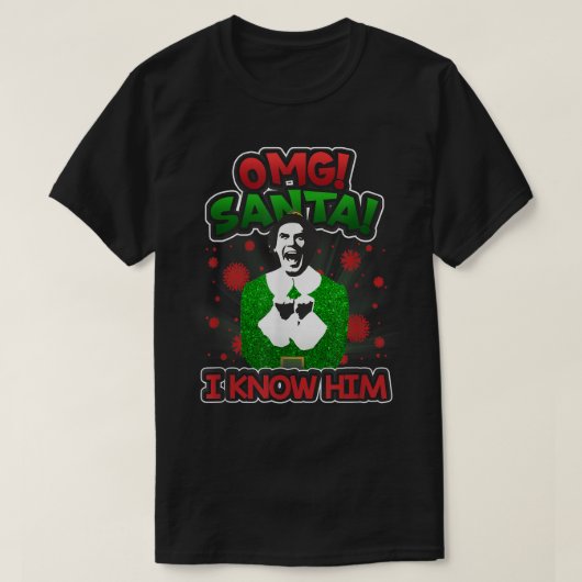 Grappig kerstfeest OMG Santa Ik ken Him Xmas 2021 T-shirt (Design voorkant)