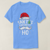 Grappig kerstfeest Santas Favoriete Ho Xmas508 T-shirt (Design voorkant)
