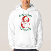 Grappig kerstfeest: "STOP NIET MET BELIEVIN" Hoodie (Voorkant)