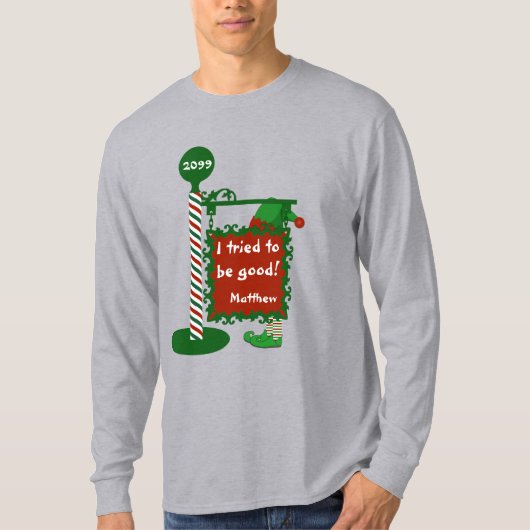 Grappig kerstfeest T-Shirt "Ik heb geprobeerd goed (Voorkant)