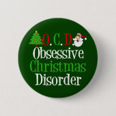 Grappig kerstgeobsedeerd ronde button 5,7 cm (Voorkant)